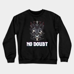 No Doubt Crewneck Sweatshirt